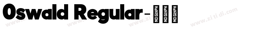 0swald Regular字体转换 0swald Regular字体转换